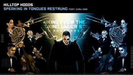 Hilltop Hoods - Speaking In Tongues Restrung