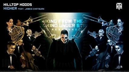 Hilltop Hoods - Higher