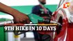 Petrol Prices Hiked For 9th Time In 10 Days: Consumer Reaction