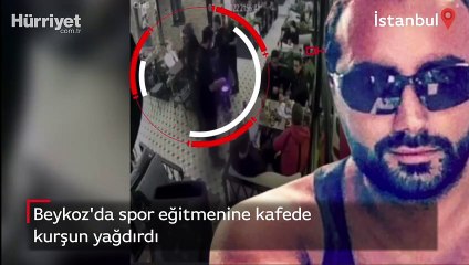 Beykoz'da spor eğitmenine kafede kurşun yağdırdı