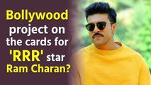 Bollywood project on the cards for 'RRR' star Ram Charan?