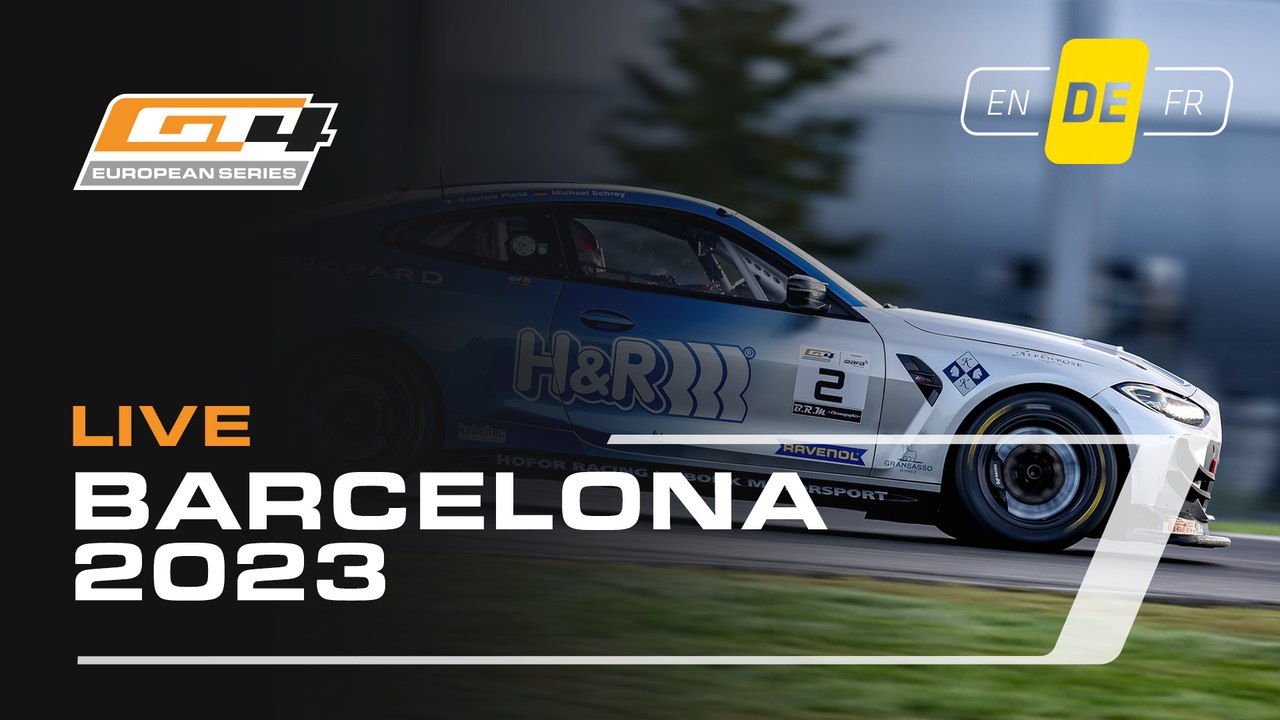 LIVE | BARCELONA  | GT4 European Series powered by Rafa Racing Club  (Deutsche)