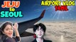 Jeju Airport-ல என்ன நடந்தது ? | We Travelled From Jeju to Seoul, Korea | Arun and Dikshi