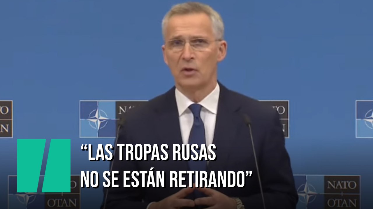 Jens Stoltenberg, secretario general de la OTAN: "Rusia no se está retirando, se está reposicionando"