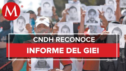 CNDH reconoce esfuerzo de GIEI por buscar la verdad del caso Ayotzinapa
