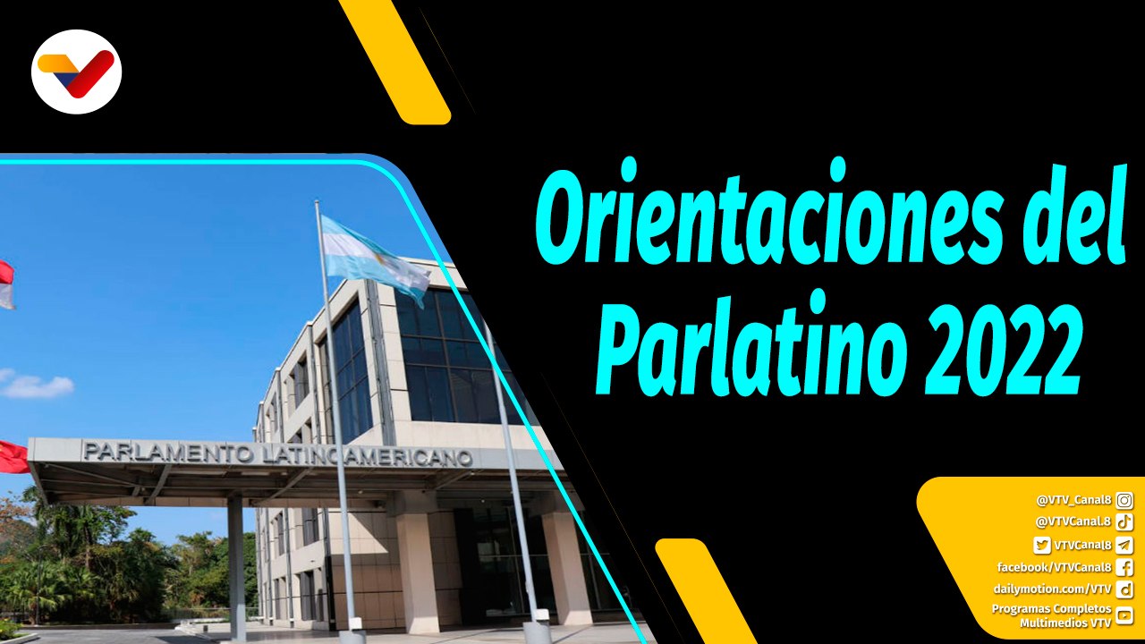 Al Aire | Orientaciones del Parlatino Venezuela en su primer periodo de sesiones 2022