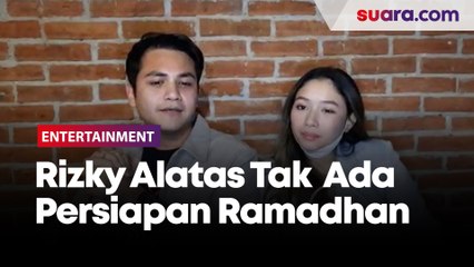 Rizky Alatas dan Adzana Bing Slamet Tak Ada Persiapan Khusus Sambut Ramadhan
