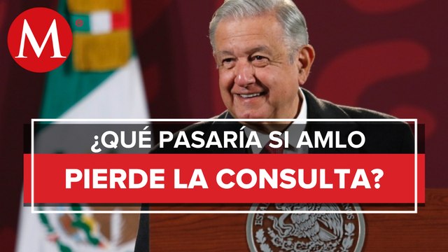 ¿Quién sería el Presidente? Esto pasaría si AMLO pierde en la consulta de revocación de mandato