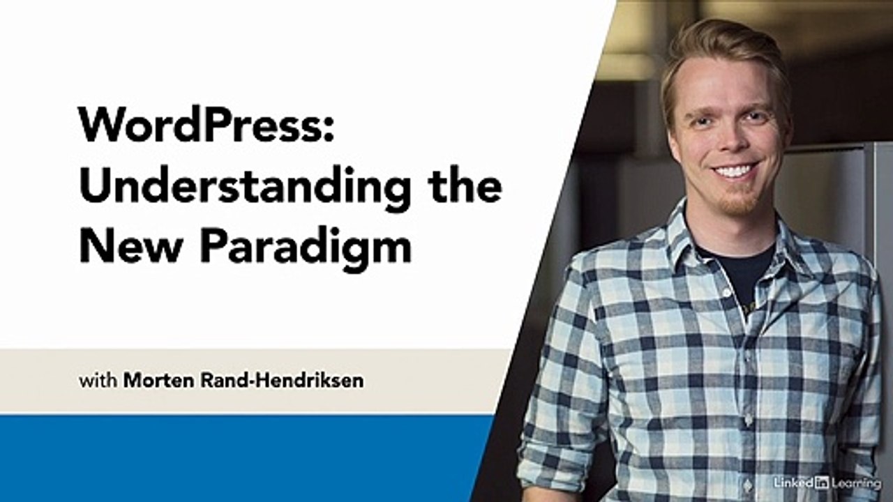 Wordpress Understanding Paradigm - 01/14 - WordPress is evolving