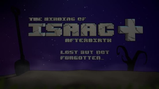 The Binding of Isaac : Afterbirth+ The Forgotten Update