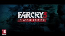 Far Cry 3 Classic Edition Trailer Lancement