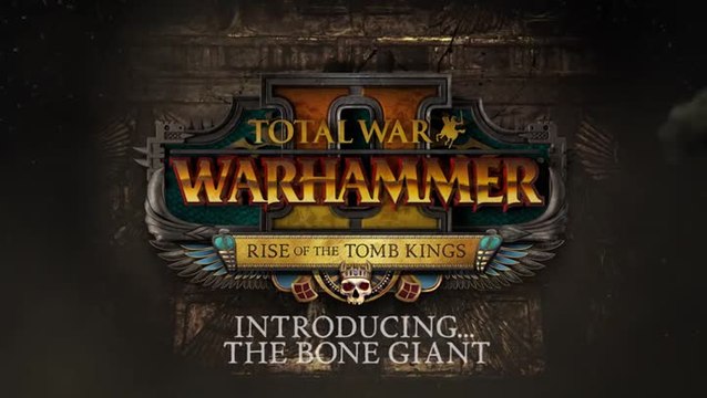 Total War WARHAMMER 2 - Introducing... The Bone Giant.mp4