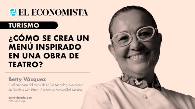 ¿Cómo se crea un menú inspirado en una obra de teatro? - Entrevista con Betty Vazquez