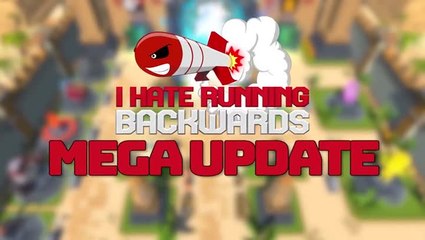 I Hate Running Backwards - MegaUpdate 1.1.0