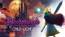 Bloodstained: Ritual of the Night x Child of Light - Tráiler
