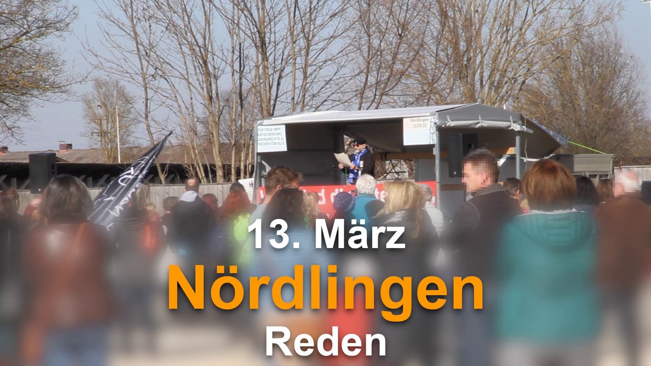 Nördlingen: 700 demonstrierten friedlich gegen krieg und impfpflicht | reden | 13.03.2022
