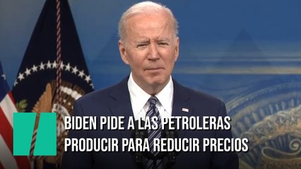 Biden pide a las petroleras acabar con los "beneficios obscenos" y producir para bajar el precio