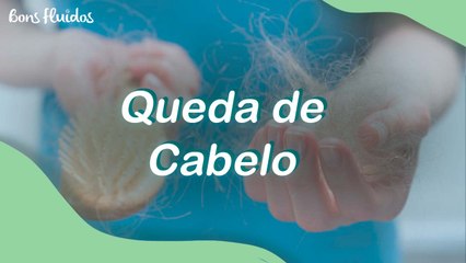 QUEDA DE CABELO: POSSÍVEIS CAUSAS E CUIDADOS