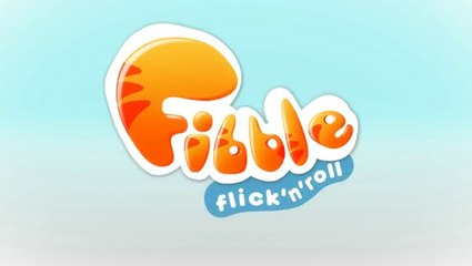 Fibble : Flick 'n' Roll : Teaser