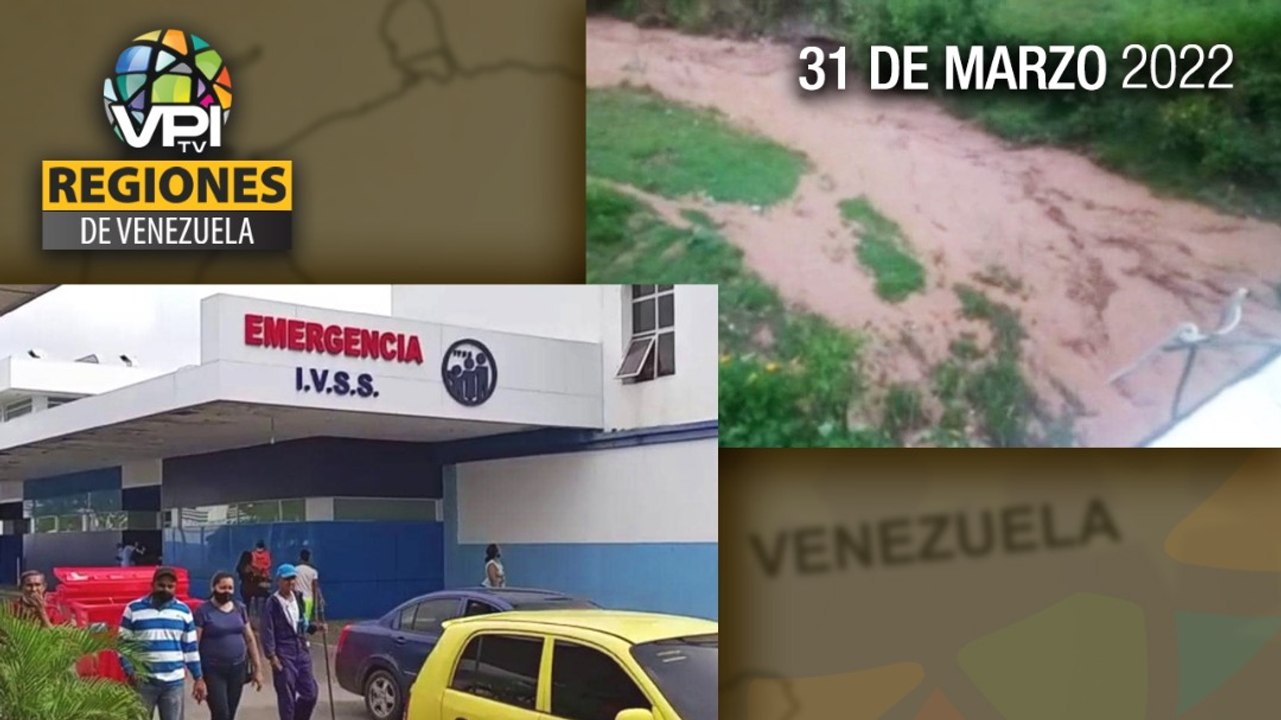 Noticias regiones de Venezuela - Jueves 31 de Marzo