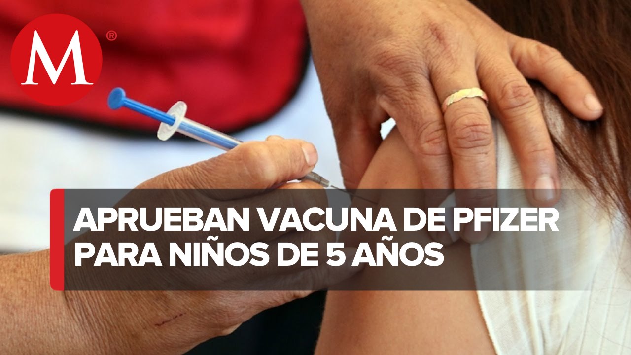 Cofepris ya aprobó vacuna Pfizer para niños de 5 años, pero no hay programa: experto