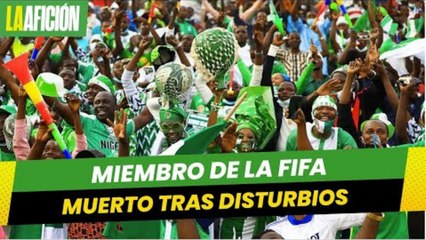 Muere médico de FIFA tras los disturbios en el partido Nigeria vs Ghana