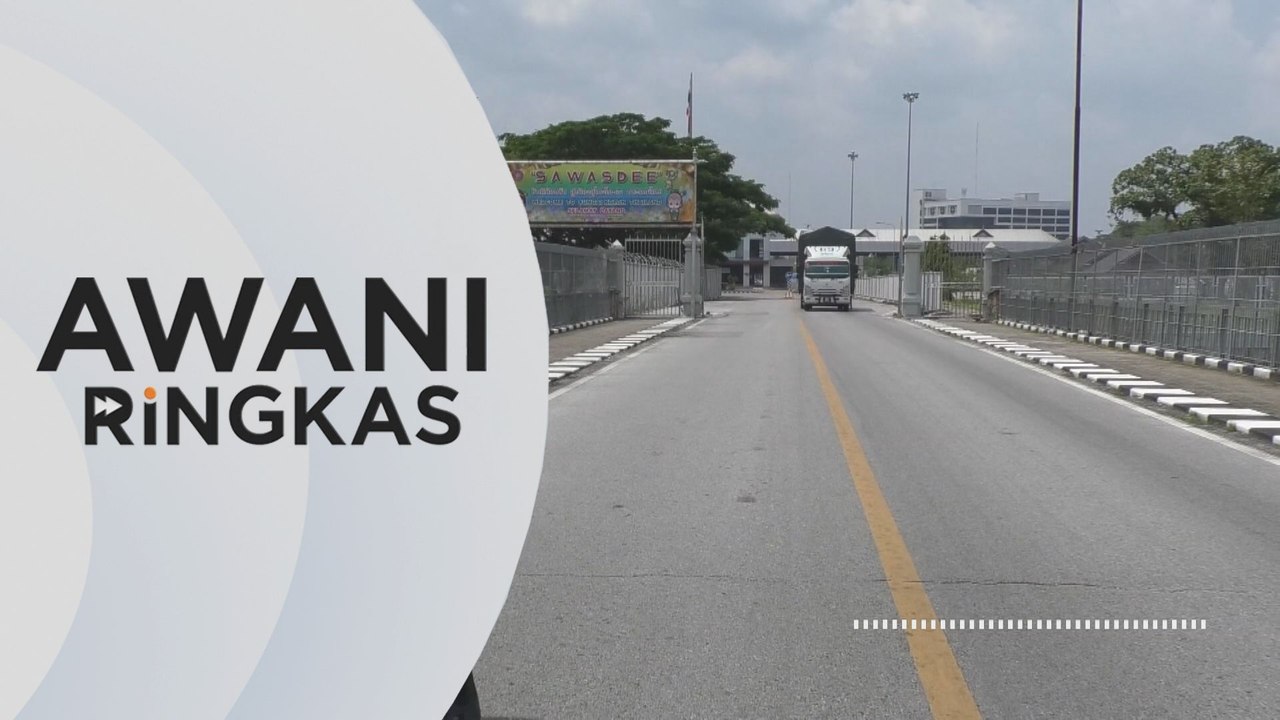 AWANI Ringkas: Buka sempadan, rentas jambatan endemik