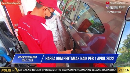 PRESISI Utama 21.00 WIB (31/3/2022)