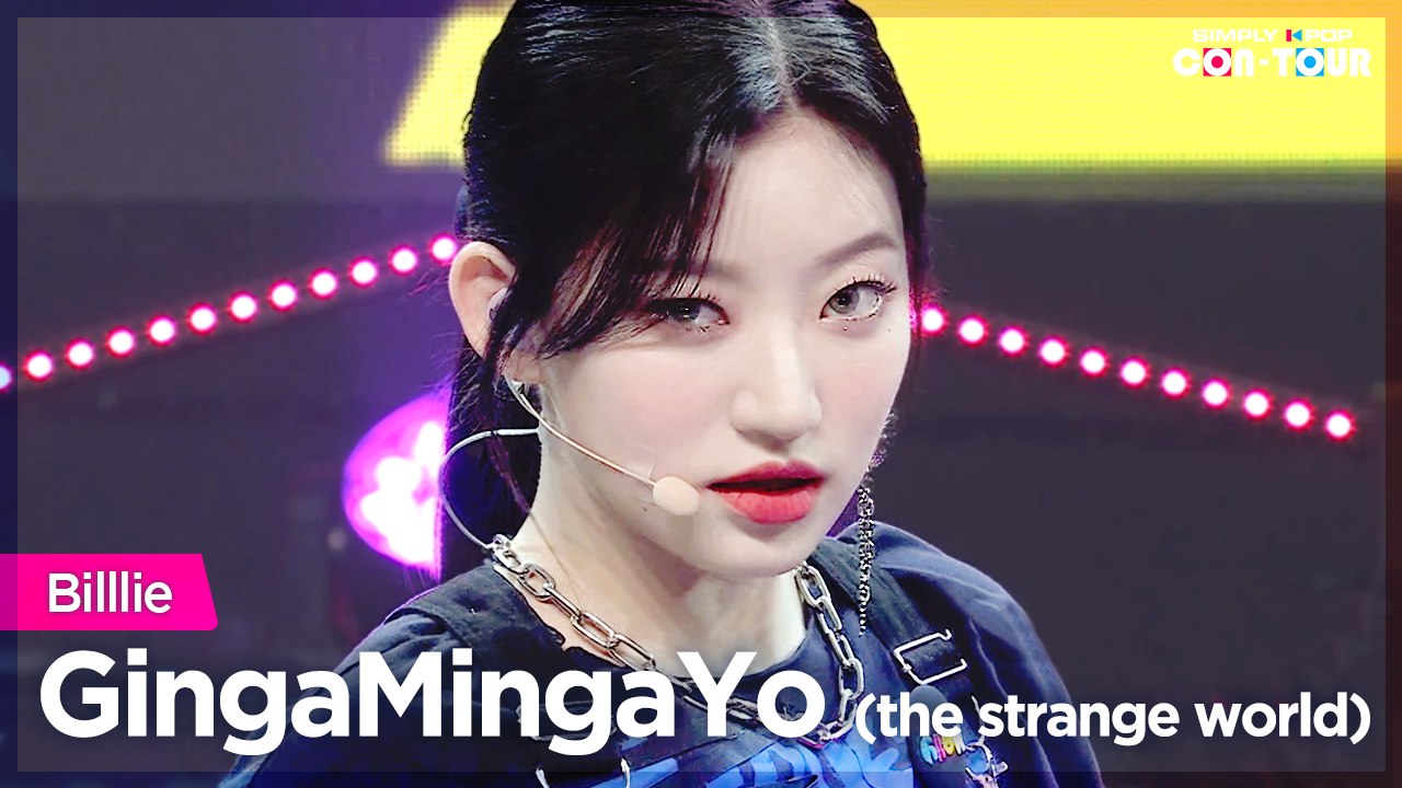 [Simply K-Pop CON-TOUR] Billlie (빌리) - GingaMingaYo (긴가민가요) (the strange world) _ Ep513
