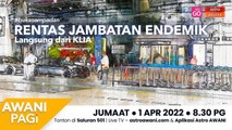 AWANI Pagi: Buka Sempadan: Rentas Jambatan Endemik