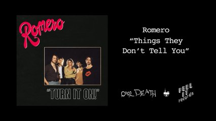 Romero - Things They Don't Tell You