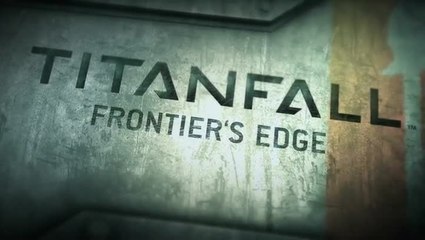 Titanfall : Frontier's Edge : Présentation du DLC