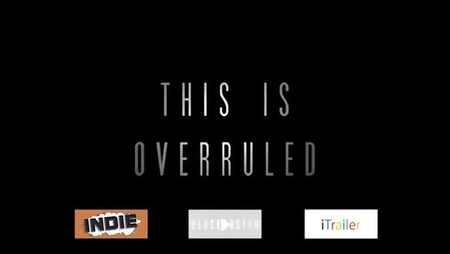 Overruled! : Trailer blockbuster