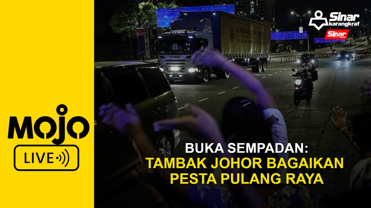 Buka sempadan: Tambak Johor bagaikan pesta pulang raya