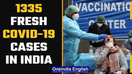 Covid-19 Update: 1,335 fresh cases reported in last 24 hours in India | Oneindia News