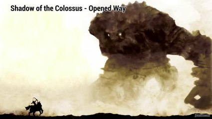 VGM - Shadow of the Colossus - Opened Way