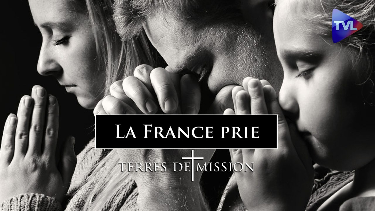 Terres de Mission n°257 : La France prie