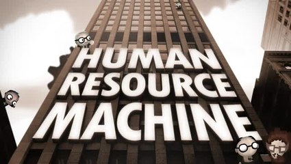 Human Resource Machine - Official Trailer