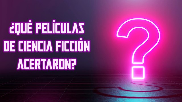 ¿Qué películas de ciencia ficción acertaron?