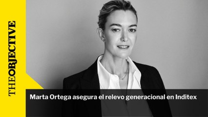 Marta Ortega asegura el relevo generacional en Inditex