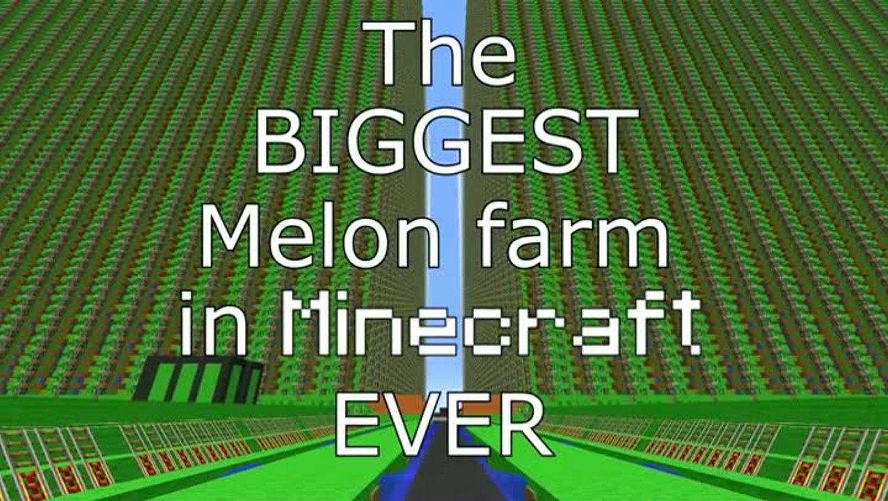 Minecraft - The biggest Melon farm EVER