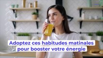 Nos astuces pour booster votre énergie dès le matin