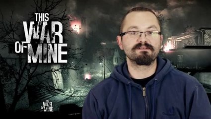 This War of Mine - Update 1.4  New Beginning.mp4