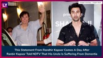 Ranbir Kapoor Says Uncle Randhir Kapoor Suffering From Early-Stage Dementia, Veteran Actor Refutes His Nephew's Statement
