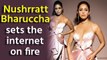 Nushrratt Bharuccha sets the internet on fire in transparent dress