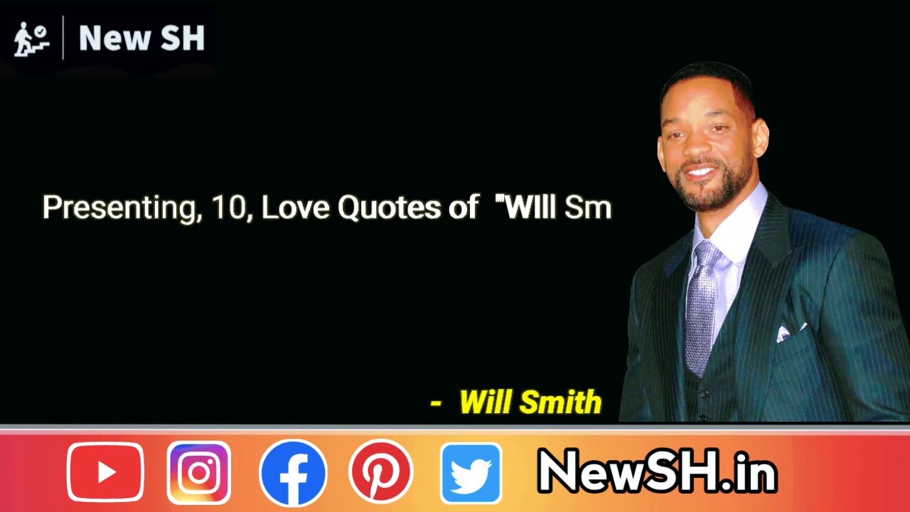 10 Will Smith Quotes on Love.