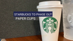 Starbucks To Phase Out Paper Cups