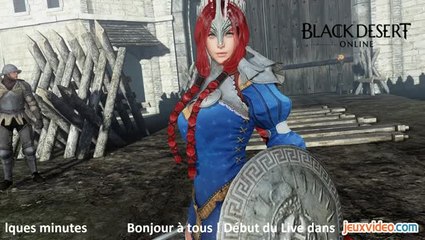 Black Desert Online - Tout savoir en deux heures de Live