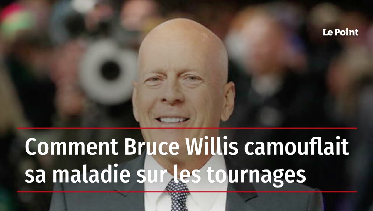 Comment Bruce Willis camouflait sa maladie sur les tournages