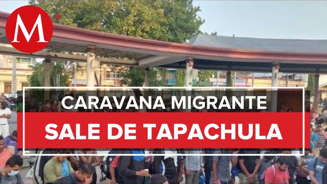 Inicia caravana migrante en Tapachula, Chiapas